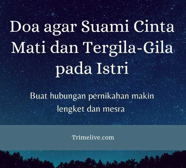 Doa Agar Suami Cinta Mati Dan Tergila Gila Pada Istri Makin Lengket Dan Mesra